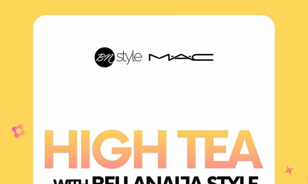 A Stylish Soiree Returns: Get Ready For A Stylish Sunday With High Tea with BellaNaija Style